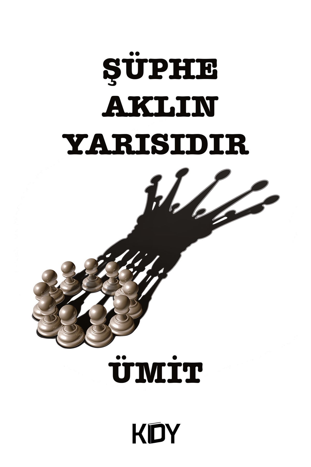 Şüphe Aklın Yarısıdır - Ümit kitap kapağı