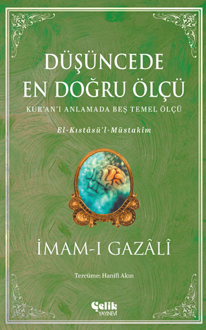 Düşüncede En Doğru Ölçü El-Kıstasül Müstakim - İmam Gazali kitap kapağı