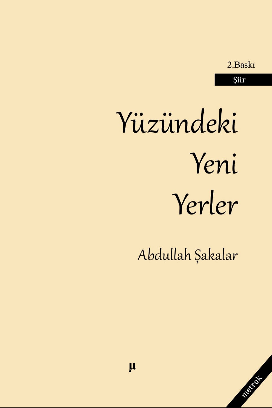 Yüzündeki Yeni Yerler - Abdullah Şakalar kitap kapağı