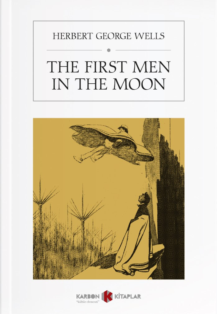 The First Men in the Moon - Herbert George Wells kitap kapağı