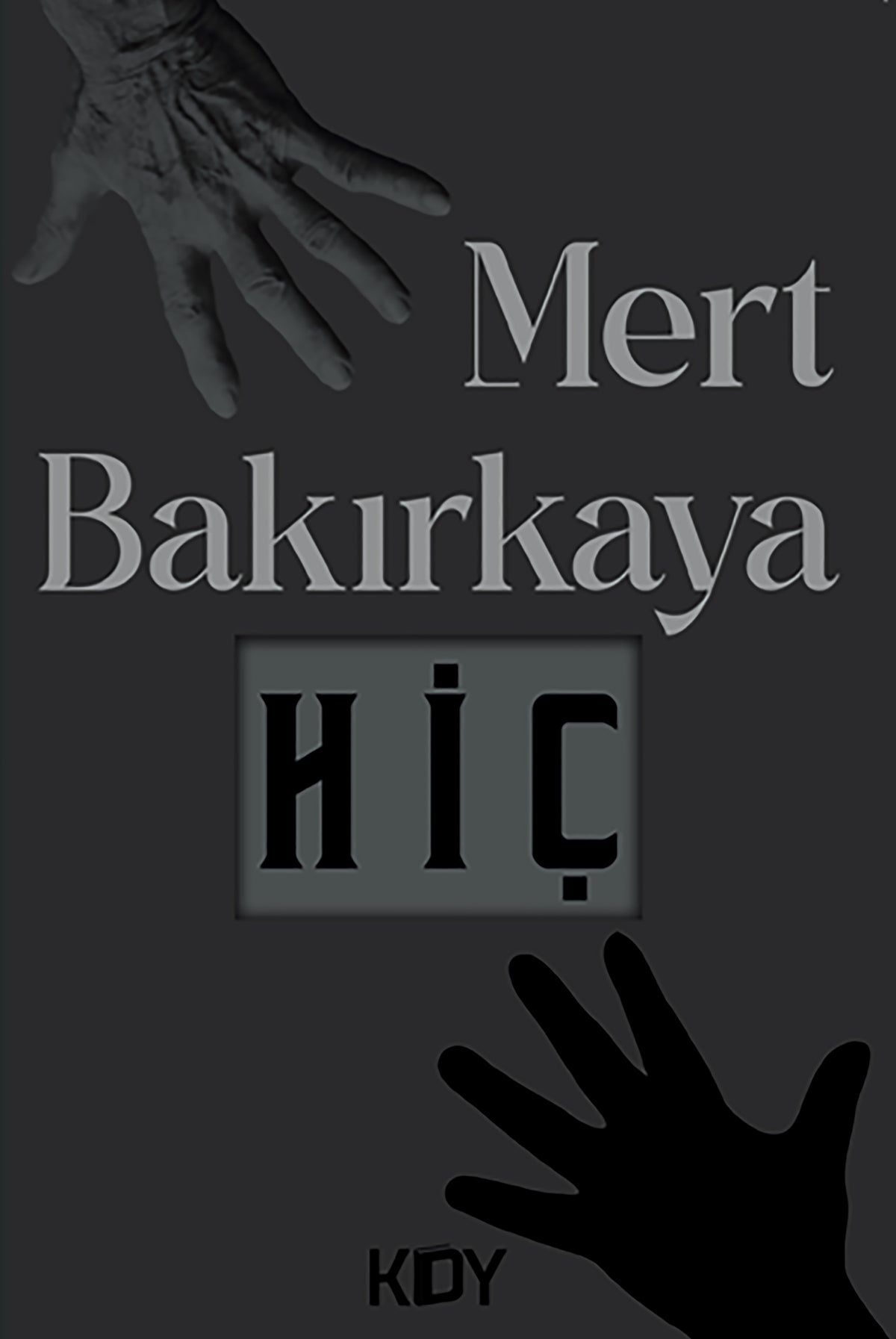 Hiç - Mert Bakırkaya kitap kapağı