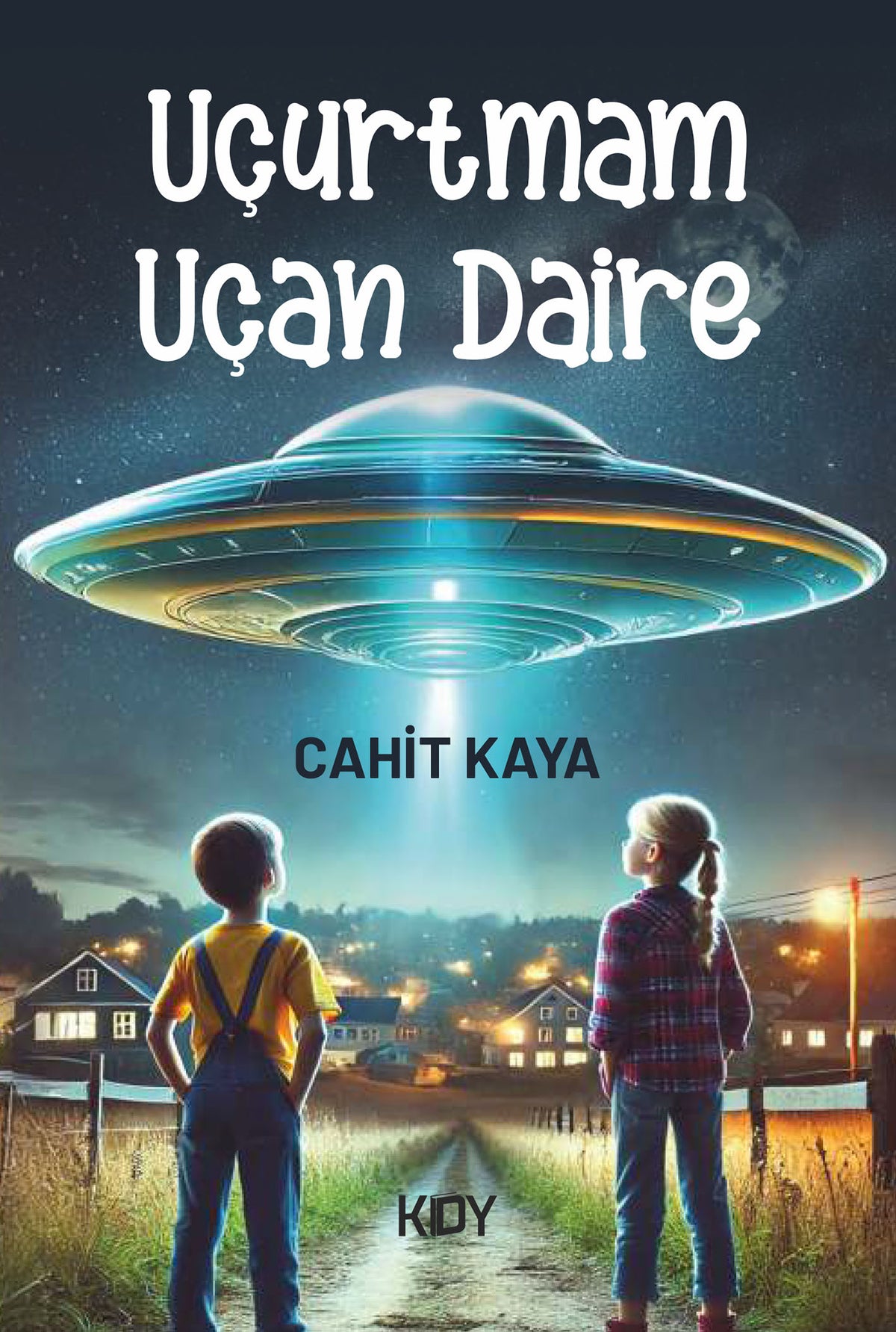 Uçurtmam Uçan Daire - Cahit Kaya kitap kapağı