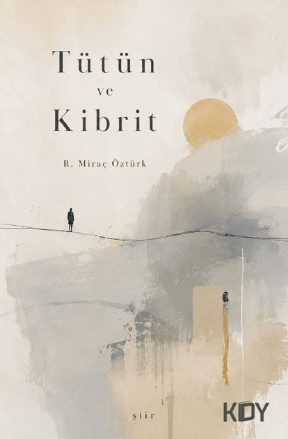 Kibrit ve Tütün - R. Miraç Öztürk kitap kapağı