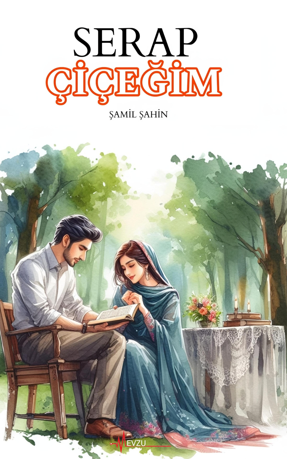 Serap Çiçeğim - Şamil Şahin kitap kapağı