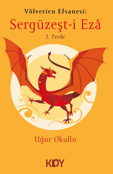 Vôlverien Efsanesi: Sergüzeşt-i Eza - Uğur Okullu kitap kapağı