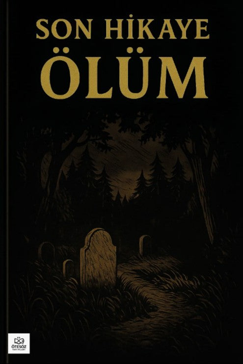 Son Hikaye Ölüm - Kolektif kitap kapağı