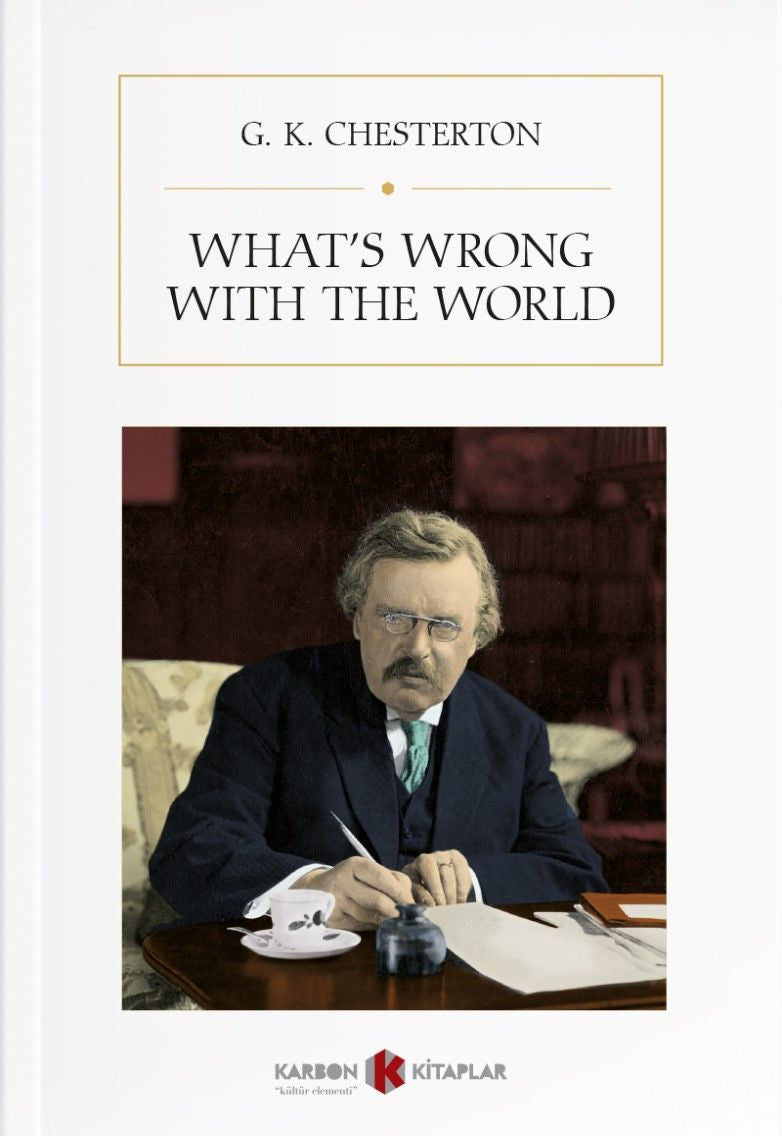 What's Wrong With The World - G.K. Chesterton kitap kapağı