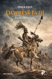 Dewrêşe Evdî Devlerin Destanı - Ömer Esen kitap kapağı