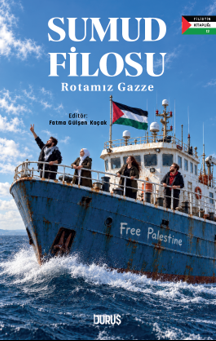 Sumud Filosu Rotamız Gazze - Fatma Gülşen Koçak kitap kapağı