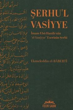 Şerhu`l Vasiyye - Ekmeleddin El-Baberti kitap kapağı