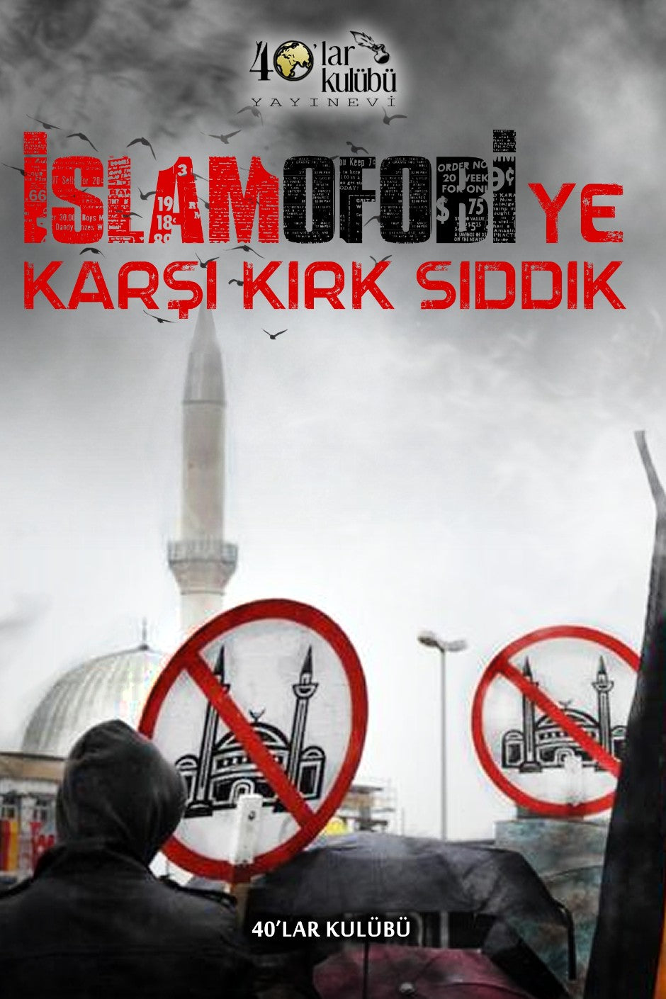 İslamofobiye Karşı Kırk Sıddık - 40'lar Kulübü kitap kapağı