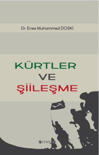 Kürtler ve Şiileşme - Dr. Ened Muhammed Doski kitap kapağı