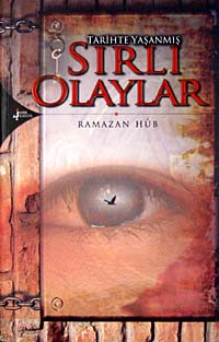 Tarihte Yaşanmış Sırlı Olaylar - Ramazan Hub kitap kapağı