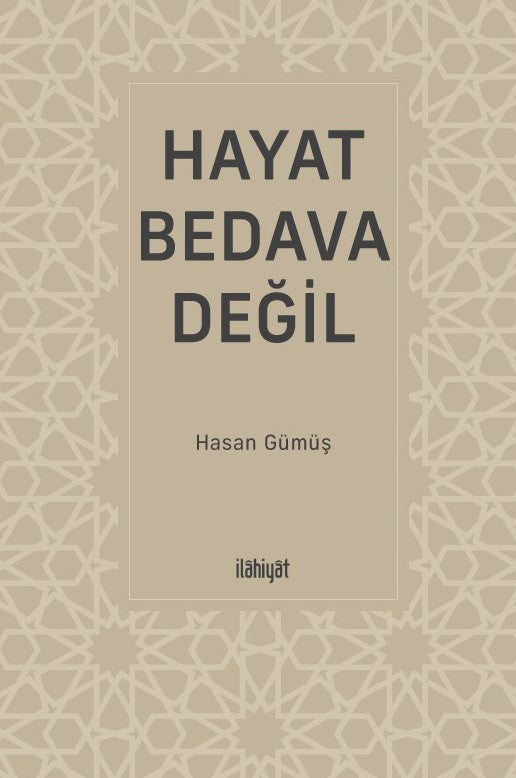 Hayat Bedava Değil - Hasan Gümüş kitap kapağı