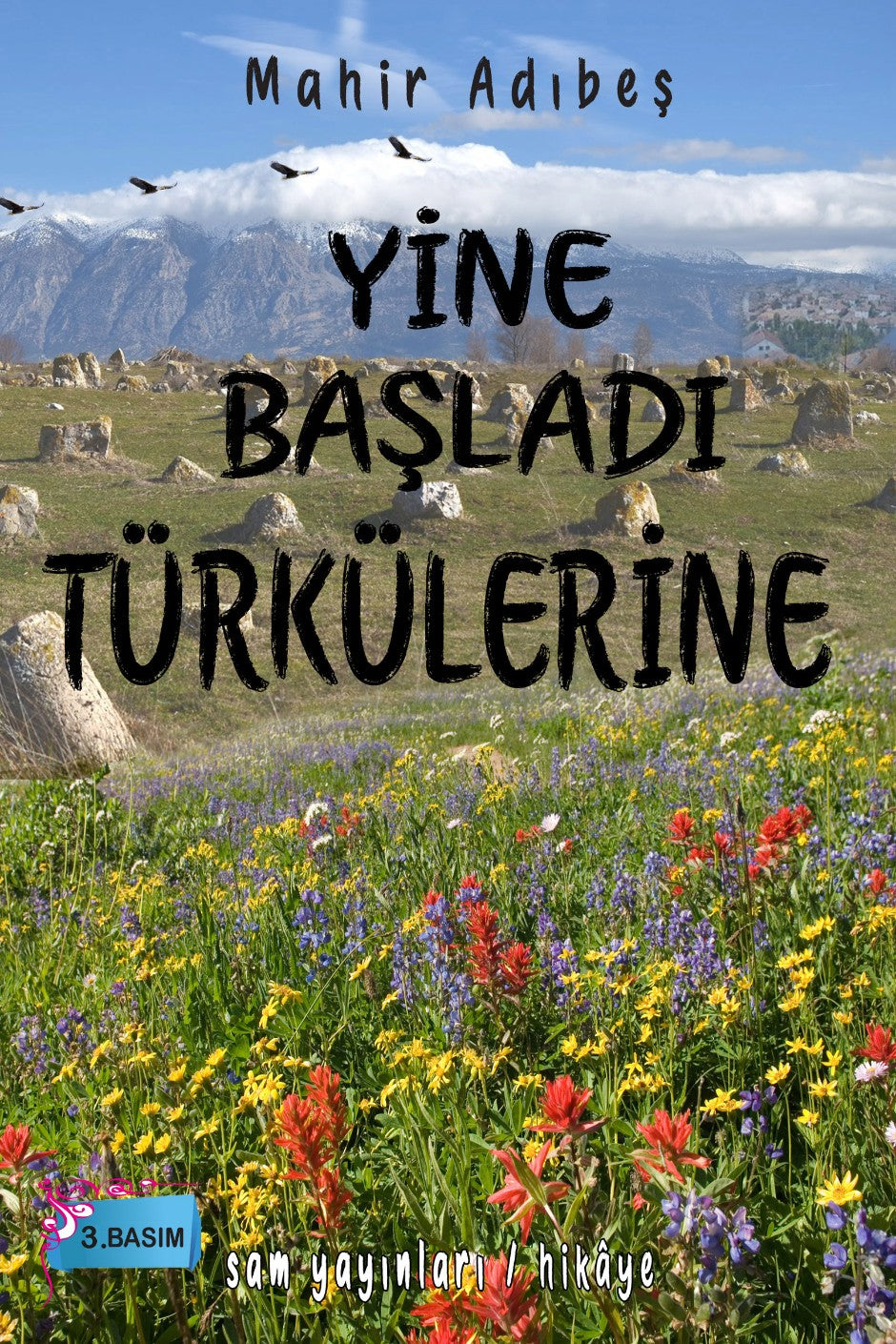 Yine Başladı Türkülerine - Mahir Adıbeş kitap kapağı