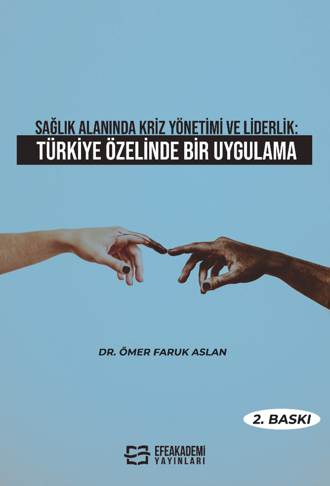 Sağlık Alanında Kriz Yönetimi ve Liderlik: Türkiye Özelinde Bir Uygulama - Dr. Ömer Faruk Aslan kitap kapağı