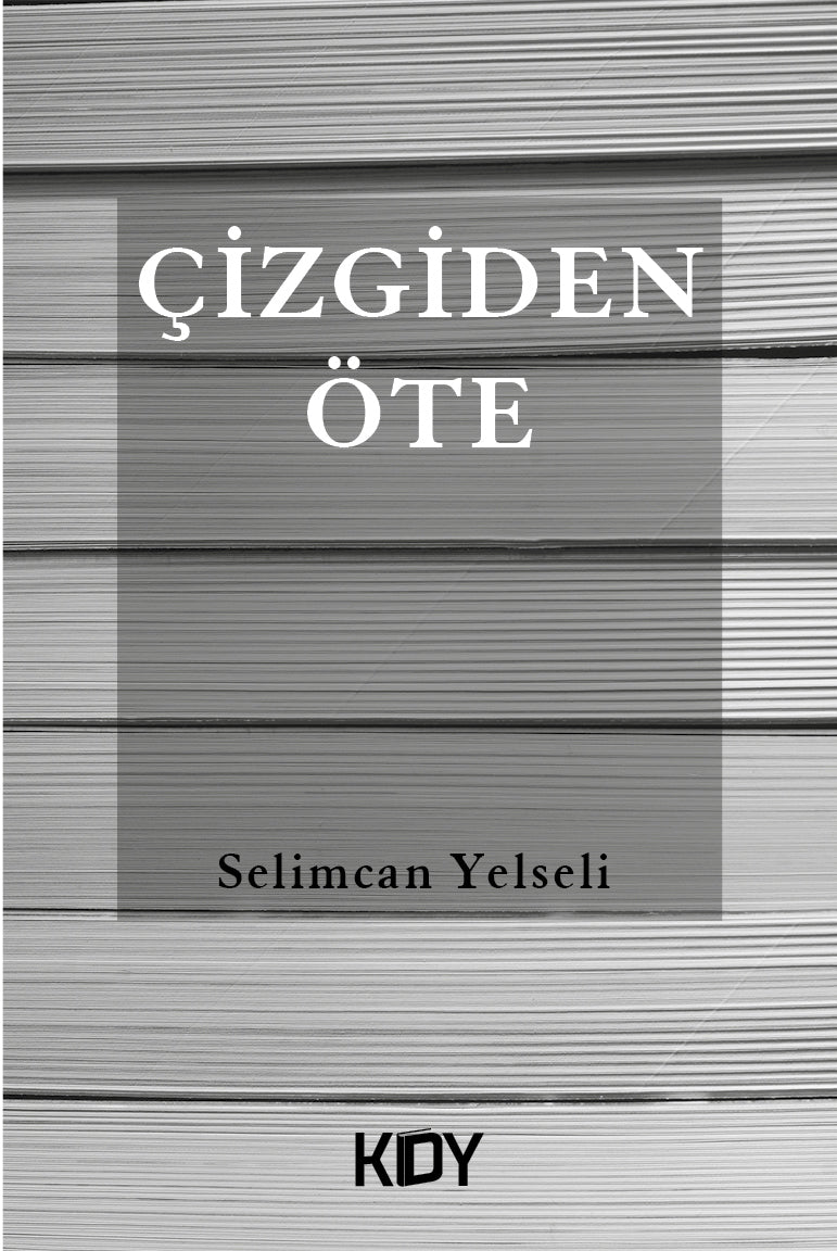 Çizgiden Öte - Selimcan Yelseli kitap kapağı