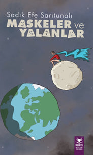 Maskeler ve Yalanlar - Sadık Efe Sarıtunalı kitap kapağı