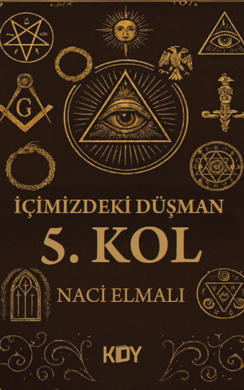 İçimizdeki Düşman 5. Kol - Naci Elmalı kitap kapağı