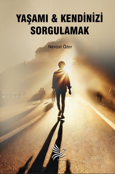 Yaşamı Kendinizi Sorgulamak - Nevzat Özer kitap kapağı