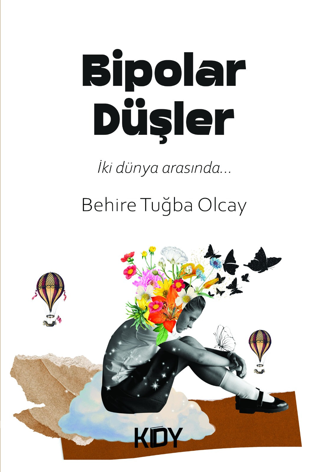 Bipolar Düşler - Behire Tuğba Olcay kitap kapağı