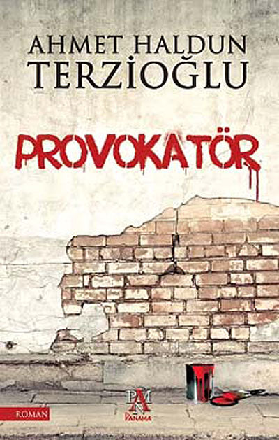 Provokatör - Ahmet Haldun Terzioğlu kitap kapağı