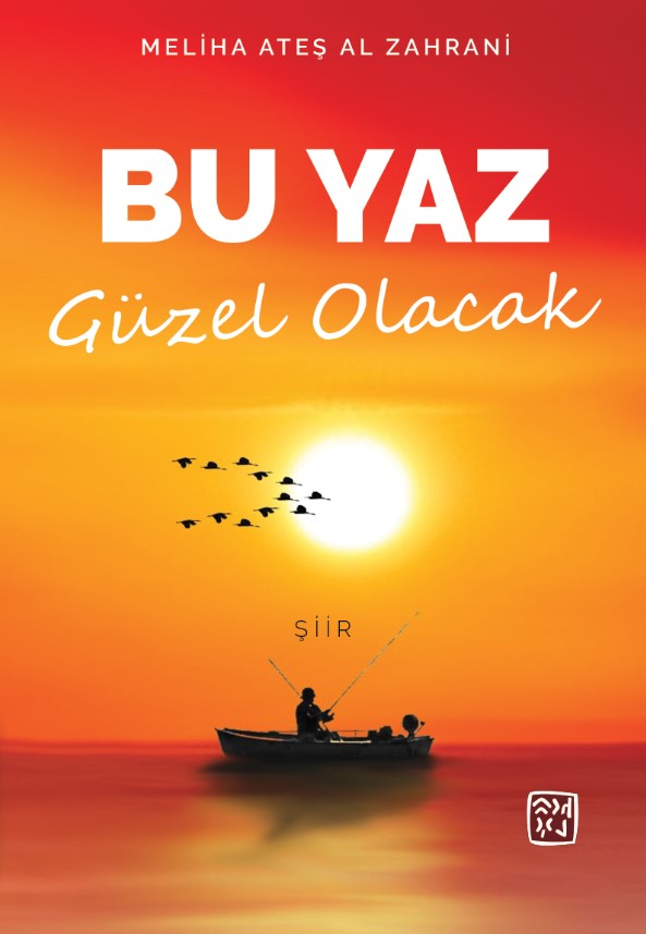 Bu Yaz Güzel Olacak - Meliha Ateş Al Zahrani kitap kapağı