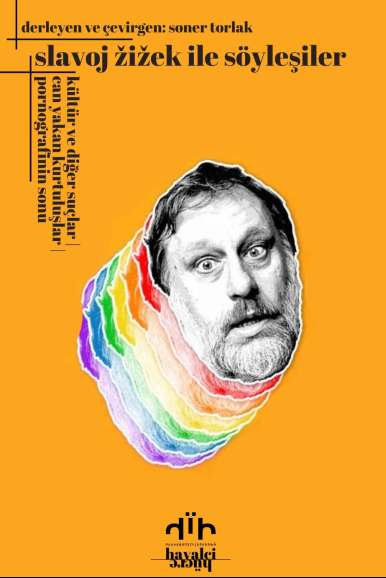Slavoj Žižek ile Söyleşiler Kültür ve Diğer Suçlar, Can Yakan Kurtuluşlar, Pornografinin Sonu - Slavoj Zizek kitap kapağı