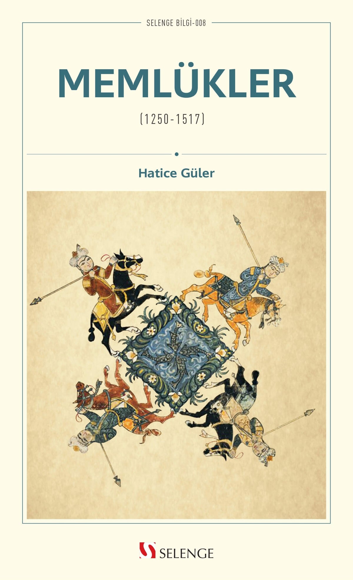 Memlükler (1250-1517) - Hatice Güler kitap kapağı