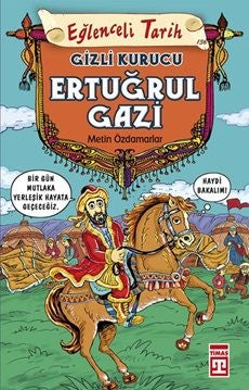 Ertuğrul Gazi - Gizli Kurucu - Metin Özdamarlar kitap kapağı
