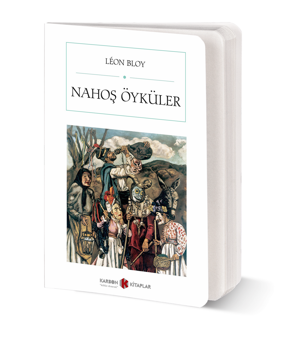 Nahoş Öyküler (Cep Boy) (Tam Metin) - Leon Bloy kitap kapağı