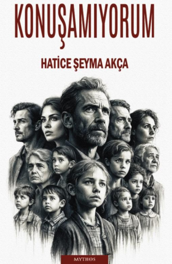 Konuşamıyorum - Hatice Şeyma Akça kitap kapağı