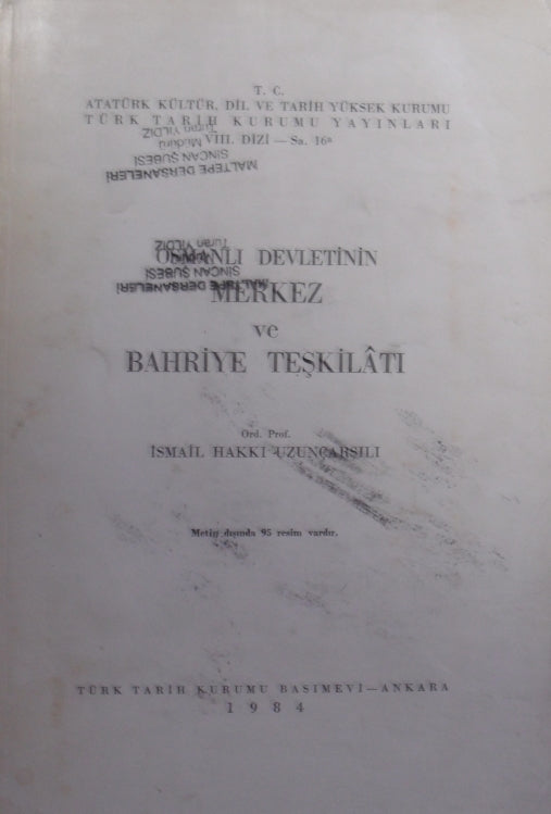 Osmanlı Devletinin Merkez ve Bahriye Teşkilatı / 13-Z-193 - Ord. Prof. İsmail Hakkı Uzunçarşılı kitap kapağı