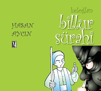 Keloğlan: Billur Sürahi - Hasan Aycın kitap kapağı