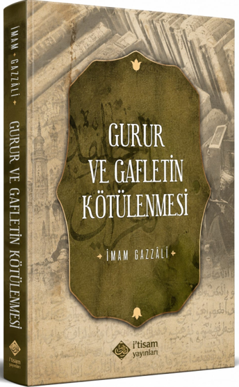 Gurur ve Gafletin Kötülenmesi - İmam Gazali kitap kapağı