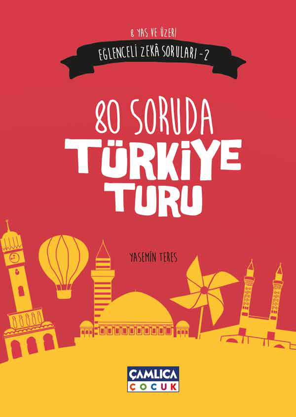 80 Soruda Türkiye Turu / Eğlenceli Zeka Soruları 2 - Yasemin Teres kitap kapağı