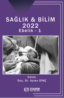 Sağlık - Bilim 2022: Ebelik-1 - Doç. Dr. Ayten Dinç kitap kapağı
