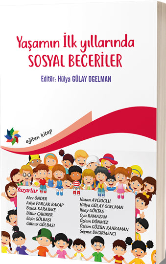 Yaşamın İlk Yılarında Sosyal Beceriler - Hülya Gülay Ogelman kitap kapağı