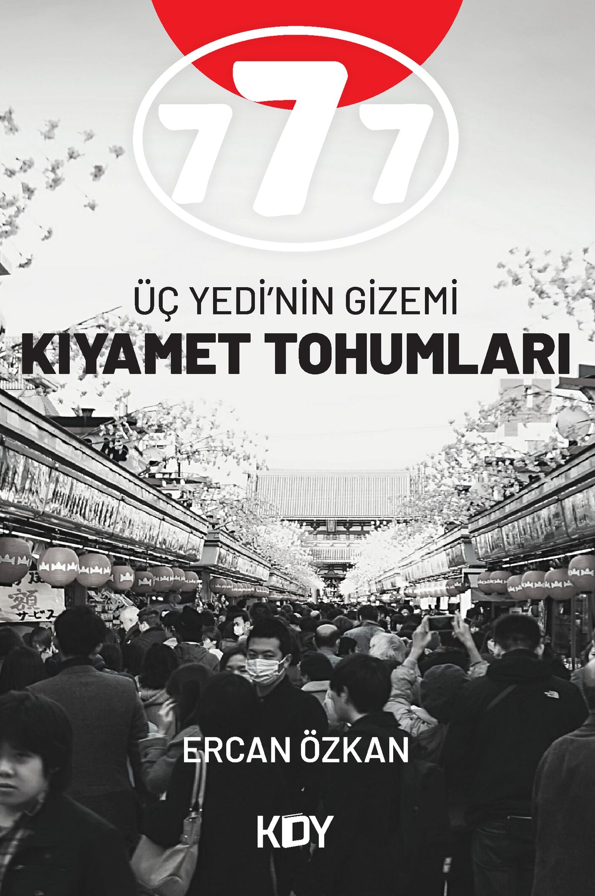 777 Üç Yedi'nin Gizemi Kıyamet Tohumları - Ercan Özkan kitap kapağı