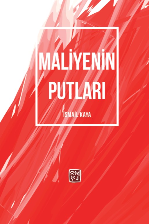 Maliyenin Putları - İsmail Kaya kitap kapağı