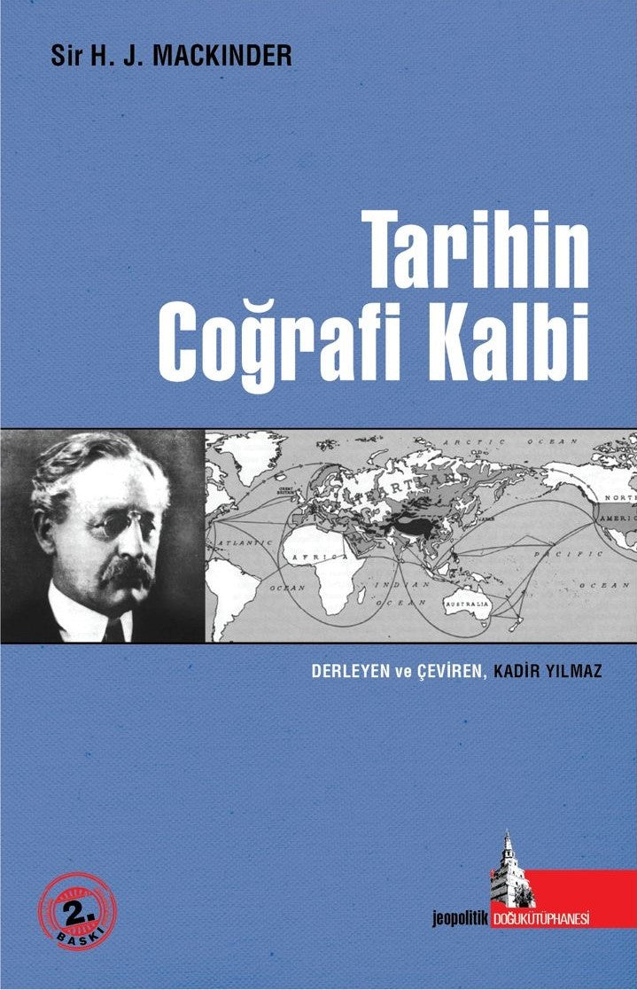 Tarihin Coğrafi Kalbi - Sir H. J. Mackinder kitap kapağı