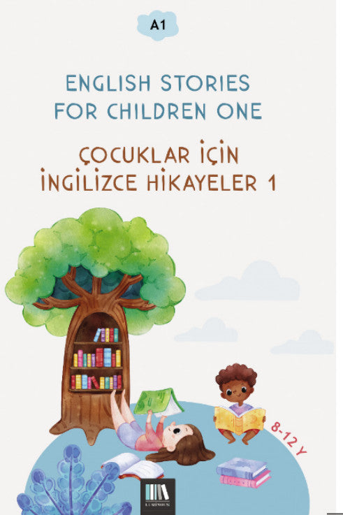 English Stories For Children One (A1) Çocuklar İçin İngilizce Hikayeler 1 - Kolektif kitap kapağı