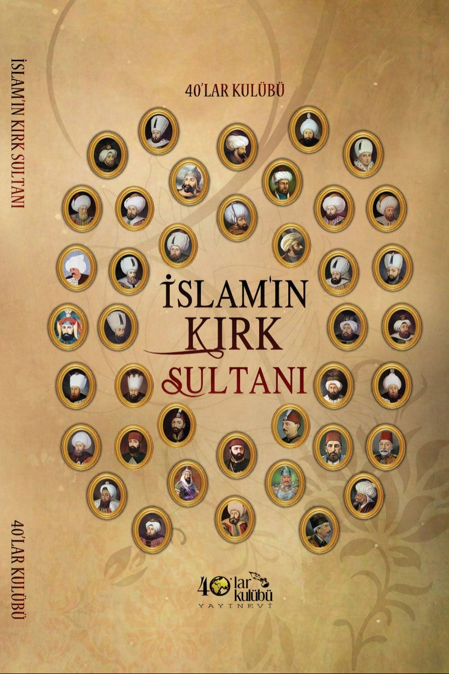 İslamın Kırk Sultanı - 40'lar Kulübü kitap kapağı