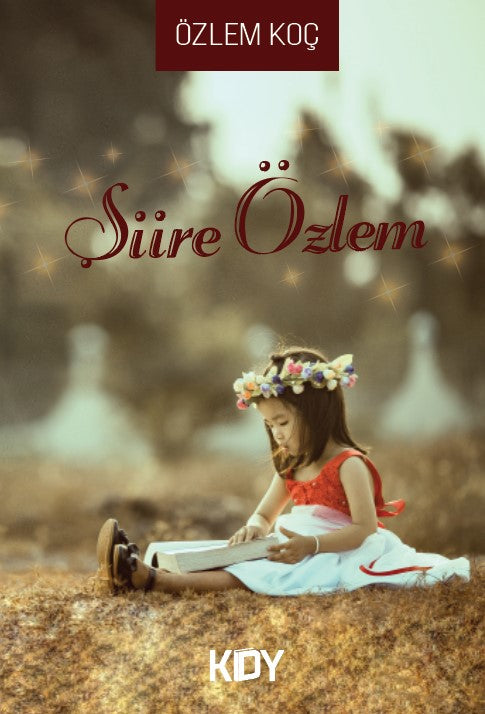 Şiire Özlem - Özlem Koç kitap kapağı
