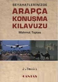 Seyahatlerinizde Arapça Konuşma Kılavuzu (Cep Boy-İthal Kağıt) - Mahmut Toptaş kitap kapağı