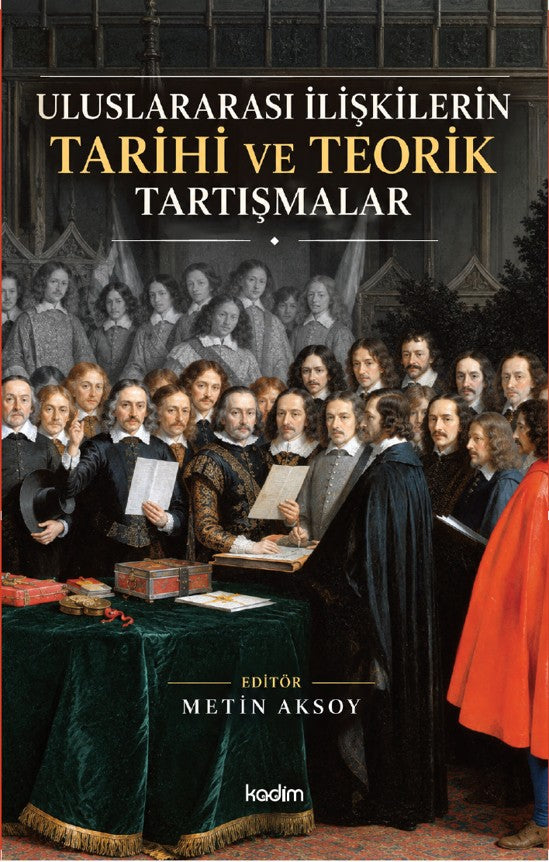 Uluslararası İlişkilerin Tarihi ve Teorik Tartışmalar - Metin Aksoy kitap kapağı