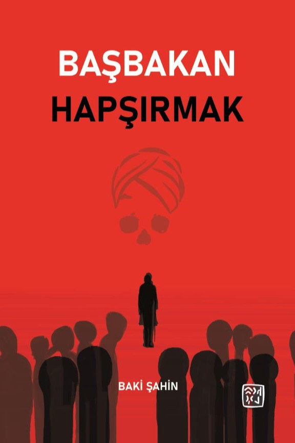 Başbakan Hapşırmak - Baki Şahin kitap kapağı