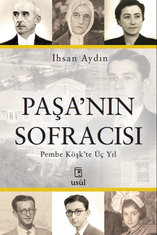 Paşa'nın Sofracısı Pembe Köşk'te Üç Yıl - İhsan Aydın kitap kapağı