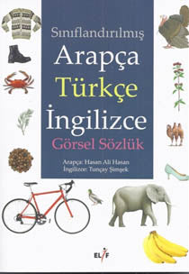 Sınıflandırılmış Arapça-Türkçe İngilizce Görsel Sözlük - Tuncay Şimşek kitap kapağı