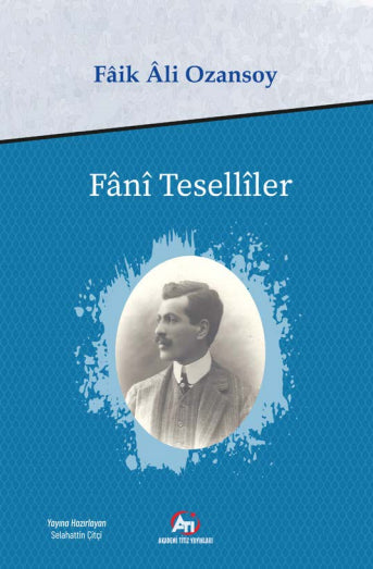 Fani Teselliler - Faik Ali Ozansoy kitap kapağı